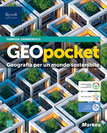 GeoPocket. Geografia per un mondo sostenibile. Con e-book. Con espansione online - Fabrizia Gamberucci - Libro Markes 2023 | Libraccio.it