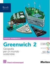 Greenwich. Geografia pe un mondo sostenibile. Con e-book. Con espansione online. Vol. 2