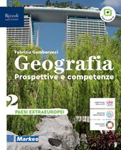 Geografia. Prospettive e competenze. Per le Scuole superiori. Con e-book. Con espansione online. Vol. 2: Paesi extraeuropei