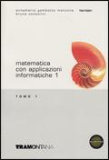 Matematica con applicazioni informatiche. Vol. 1 - Anna M. Gambotto Manzone, Bruna Consolini - Libro Tramontana 2004 | Libraccio.it