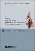 Nuovo Matematica generale e applicata. Vol. 9: Elementi di informatica. - Anna M. Gambotto Manzone, Bruna Consolini - Libro Tramontana 2005 | Libraccio.it