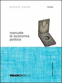 Manuale di economia politica. Con quaderno. e professionali. Con CD-ROM - Antonio Sanna - Libro Tramontana 2006 | Libraccio.it