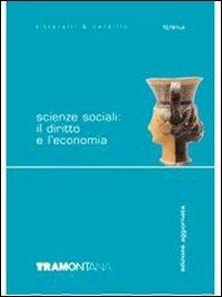 Scienze sociali: il diritto e l'economia. - Tittarelli, Cardillo - Libro Tramontana 2007 | Libraccio.it