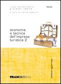 Economia e tecnica dell'impresa turistica. Con aggiornamenti scaricabili. Per gli Ist. professionali per i servizi commerciali. Vol. 2