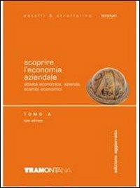 Scoprire l'economia aziendale. Tomo A. Con CD-ROM. Vol. 1 - Eugenio Astolfi, Delia Stroffolino - Libro Tramontana 2007 | Libraccio.it