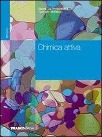 Chimica attiva. Vol. unico. Per le Scuole superiori - Salvatore Passannanti, Carmelo Sbriziolo - Libro Tramontana 2008 | Libraccio.it