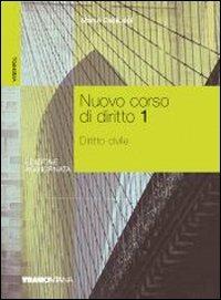 Nuovo corso di diritto. Per gli Ist. tecnici commerciali. Vol. 1: Diritto civile. - Marco Capiluppi - Libro Tramontana 2008 | Libraccio.it
