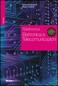 L' elettronica. Vol. 2: Elettronica e telecomunicazioni. - Enrico Ambrosini, Ippolito Perlasca, Renzo Lorenzi - Libro Tramontana 2010 | Libraccio.it
