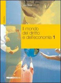 Il mondo del diritto e dell'economia. i. Vol. 1 - Lucia Rossi - Libro Tramontana 2009 | Libraccio.it