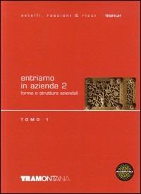 Entriamo in azienda. Con fascicolo d'aggiornamento. Vol. 1 - Eugenio Astolfi, Roberta Bertoloni, Giovanna Ricci - Libro Tramontana 2009 | Libraccio.it