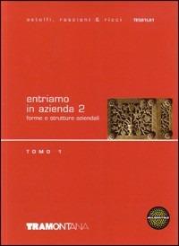 Entriamo in azienda. Con fascicolo d'aggiornamento. Per gli Ist. tecnici commerciali. Vol. 1 - Eugenio Astolfi, Roberta Bertoloni, Giovanna Ricci - Libro Tramontana 2009 | Libraccio.it