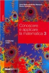 Conoscere e applicare la matematica. Con quaderno per il ripasso e il recupero. Vol. 3