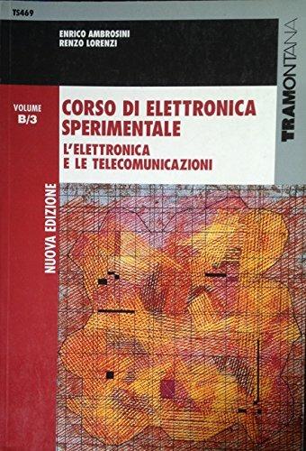 Corso di elettronica sperimentale. Modulo B. Vol. 3 - Enrico Ambrosini, Ippolito Perlasca, Renzo Lorenzi - Libro Tramontana 2003 | Libraccio.it