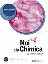 Noi e la chimica 1. Dai fenomeni alle leggi. Con DVD-ROM. Con espansione online - Salvatore Passananti, Carmelo Sbriziolo - Libro Tramontana 2011 | Libraccio.it