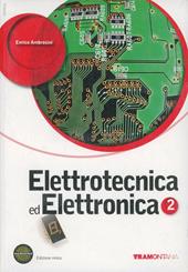 Elettrotecnica ed elettronica. Con espansione online. Vol. 2