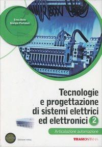 Tecnologie e progettazione di sistemi elettrici. Con espansione online. Vol. 2: Automazione. - Giorgio Portaluri, Enea Bove - Libro Tramontana 2012 | Libraccio.it