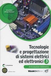 Tecnologie e progettazione di sistemi elettrici. Articolazione elettronica. Con espansione online. Vol. 3