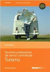 Tecniche professionali dei servizi commerciali. Turismo. Per le Scuole superiori. Con espansione online