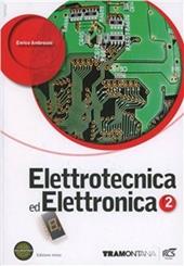 Elettrotecnica ed elettronica. Con fascicolo Elettrotecnica. Con espansione online. Vol. 2