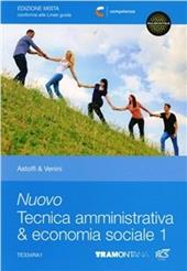 Nuovo tecnica amministrativa & economia sociale. Con espansione online. Vol. 1