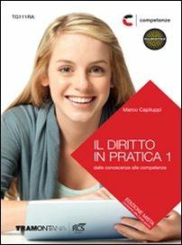 Il diritto in pratica. Con e-book. Con espansione online. Vol. 1 - Marco Capiluppi - Libro Tramontana 2013 | Libraccio.it