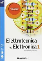 Elettrotecnica ed elettronica. Con e-book. Con espansione online. Vol. 1
