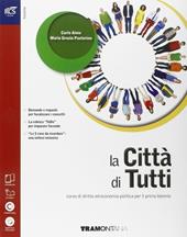 La città di tutti. Con Extrakit-Openbook. Con e-book. Con espansione online