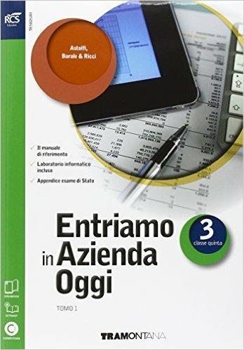 Entriamo in azienda oggi. Con extrakit-Openbook. Vol. 3  - Libro Tramontana 2016 | Libraccio.it