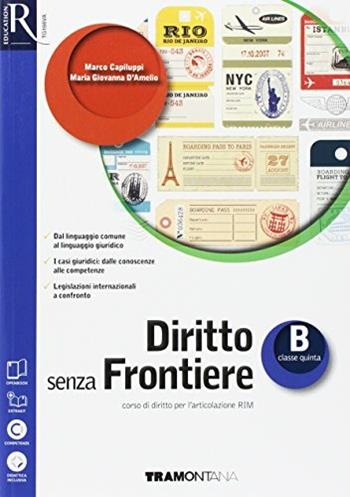 Diritto senza frontiere. Openbook-Extrakit. Con e-book. Con espansione online. Vol. 2 - Marco Capiluppi, Maria Giovanna D'Amelio - Libro Tramontana 2017 | Libraccio.it