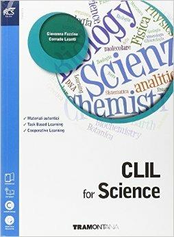 CLIL for science. Con Extrakit-Openbook. - G. Fazzina, C. Leanti - Libro Tramontana 2015 | Libraccio.it