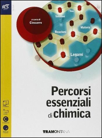 Percorsi essenziali di chimica. - Salvatore Passannanti, Carmelo Sbriziolo - Libro Tramontana 2016 | Libraccio.it