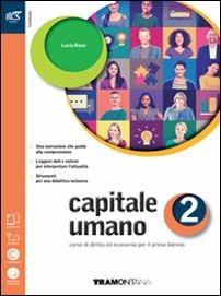 Capitale umano. Openbook-Extrakit. Con e-book. Con espansione online. Vol. 2 - Lucia Rossi - Libro Tramontana 2016 | Libraccio.it