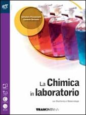La chimica in laboratorio. Con extrakit-Openbook. Con e-book. Con espansione online