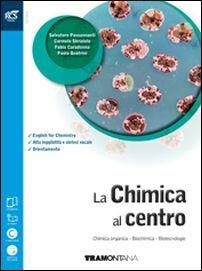 La chimica al centro. Con extrakit-Openbook. Per le Scuole superiori. Vol. 2: Chimica organica, biochimica, biotecnologie - Salvatore Passannanti, Carmelo Sbriziolo - Libro Tramontana 2016 | Libraccio.it