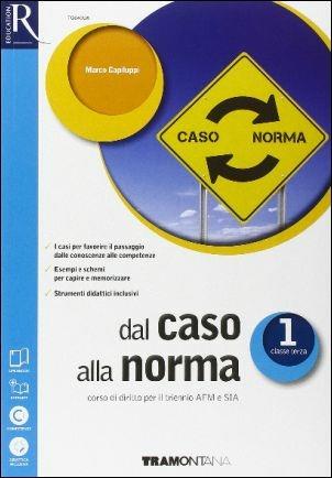 Dal caso alla norma. Extrakit-Openbook-Fascicolo SIA. Per le Scuole superiori. Vol. 1 - Marco Capiluppi - Libro Tramontana 2016 | Libraccio.it