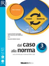 Dal caso alla norma. Extrakit-Openbook. Con e-book. Con espansione online. Con libro: SIA. Vol. 3