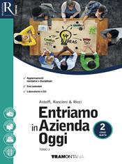 Entriamo in azienda oggi. Con e-book. Con 2 espansioni online. Vol. 2  - Libro Tramontana 2017 | Libraccio.it