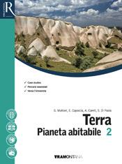 Terra pianeta abitabile. Per il secondo biennio e 5° anno delle Scuole superiori. Con 2 espansioni online  - Libro Tramontana 2017 | Libraccio.it