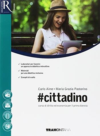 #cittadino. Per le Scuole superiori. Con 2 espansioni online - Carlo Aime, Maria Grazia Pastorino - Libro Tramontana 2017 | Libraccio.it