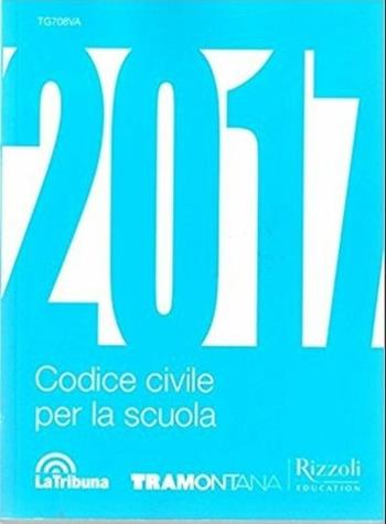 Codice civile per la scuola 2017. Con espansione online  - Libro Tramontana 2017 | Libraccio.it