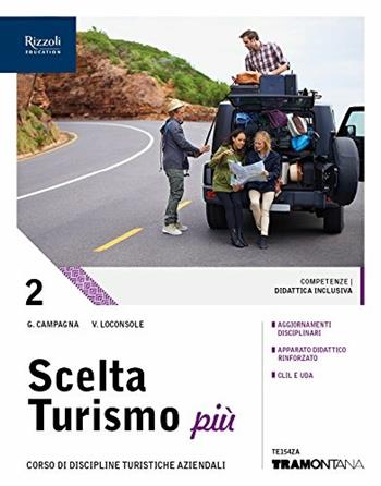 Scelta turismo più. (Adozione tipo B). Con ebook. Con espansione online. Vol. 2 - Giorgio Campagna, Vito Loconsole - Libro Tramontana 2018 | Libraccio.it