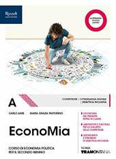 Economia. Per il secondo biennio delle Scuole superiori. Con ebook. Con espansione online