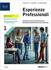 Esperienze professionali. Corso di tecniche professionali dei servizi commerciali. Con e-book. Con espansione online. Vol. 1
