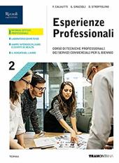 Esperienze professionali. Corso di tecniche professionali dei servizi commerciali. Con e-book. Con espansione online. Vol. 2