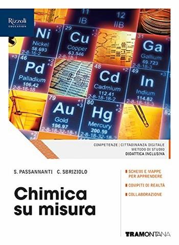 Chimica su misura. (Adozione tipo B). Per le Scuole superiori. - Salvatore Passannanti, Carmelo Sbriziolo - Libro Tramontana 2018 | Libraccio.it