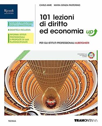 101 lezioni di diritto ed economia. Corso di diritto ed economia. Per gli Ist. professionali alberghieri. - Carlo Aime, Maria Grazia Pastorino - Libro Tramontana 2019 | Libraccio.it