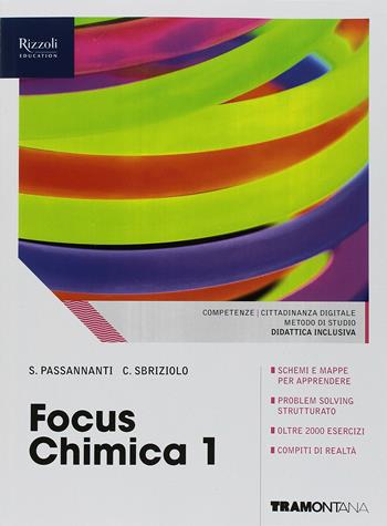Focus chimica. Con e-book. Con espansione online. Vol. 1 - Salvatore Passannanti, Carmelo Sbriziolo - Libro Tramontana 2018 | Libraccio.it