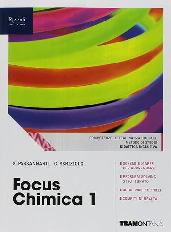 Focus chimica. Per le Scuole superiori. Vol. 1 - Salvatore Passannanti, Carmelo Sbriziolo - Libro Tramontana 2018 | Libraccio.it