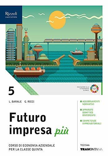 Futuro impresa più. Con e-book. Con espansione online. Vol. 3  - Libro Tramontana 2019 | Libraccio.it