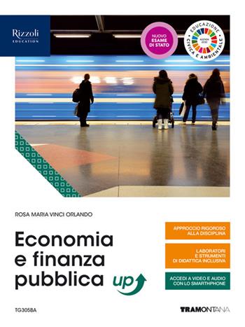 Economia e finanza pubblica up. Per le Scuole superiori. - Rosa Maria Vinci Orlando - Libro Tramontana 2020 | Libraccio.it